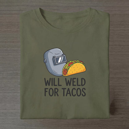Will Weld For Tacos - Military Edition