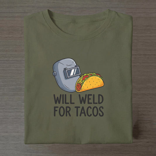 Will Weld For Tacos - Military Edition