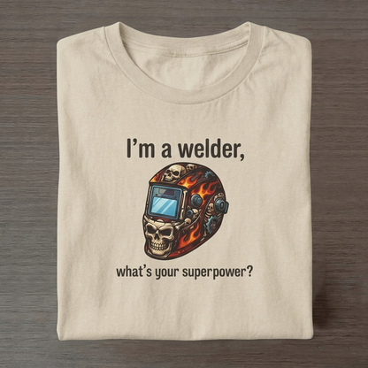I'm A Welder, What's Your Superpower? - Desert Edition